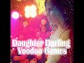 Daughter Darling - Voodoo Games