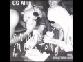 GG Allin- Up Against the Wall 
