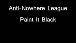 Anti-Nowhere League - Paint It Black