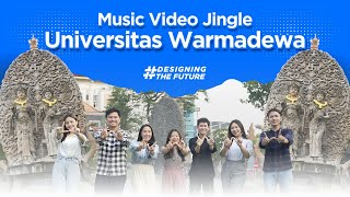 Visual MV Jingle Universitas Warmadewa 'Designing the Future' — kampus dan semangat akademik