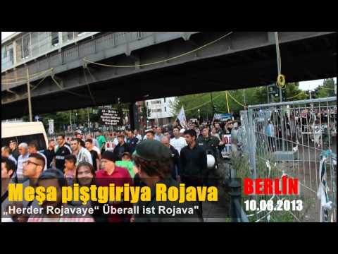 Meşa piştgiriya Rojava - Berlin 10.08.2013