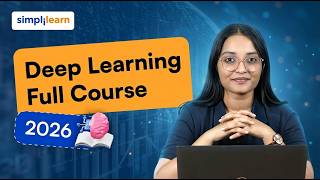 Deep Learning Full Course 2026 [FREE] | Deep Learning Tutorial | Deep Learning Course | Simplilearn