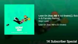 [1K Subscriber Special] Major Lazer - Lean On (feat MØ) [J Balvin & Farruko Remix] {with download li