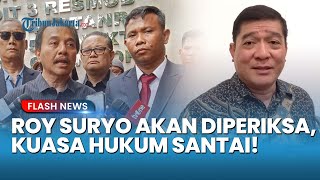 Roy Suryo Diperiksa Kamis Besok! Kuasa Hukum Santai, Singgung Silfester Matutina dan Firli Bahuri