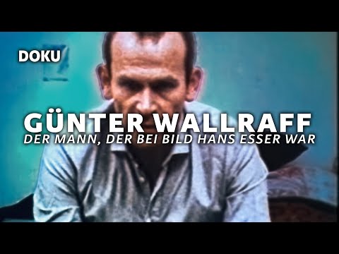 Günter Wallraff – Der Mann, der bei BILD Hans Esser war (Bild Zeitung, undercover Journalist, Doku)