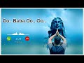 Oo Baba Oo Oo Ringtone Ringtone Bestrington Baba Best Bholenath Mahadev Song Status