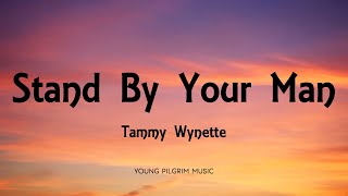 Tammy Wynette - Stand By Your Man (Lyrics)