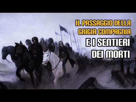 "The Passage of the Grey Company" and the Paths of the Dead