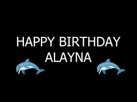 Happy Birthday Alayna