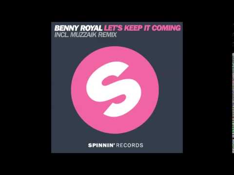 Benny Royal - Let's Keep It Coming (Original mix)