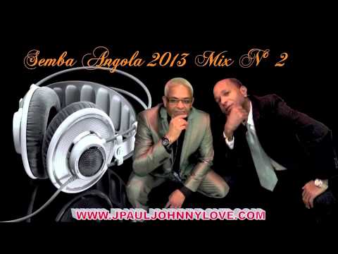 DJ JPAUL AND DJ JOHNNYLOVE - SEMBA ANGOLA 2013 MIX N° 2