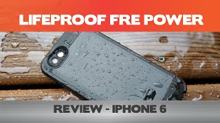 Feel the POWER! - LifeProof Fre Power Review -  iPhone 6 battery cases