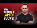 Why Buying A Laptop Sucks In 2025