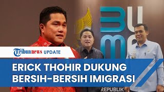Menteri BUMN Erick Thohir Dukung 3 Program Dirjen Imigrasi Demi Pembukaan Lapangan Kerja Lebih Luas