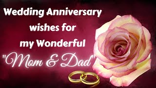 Wedding Anniversary Wishes for Mom & Dad🤗#wishingstar