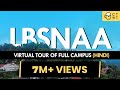 LBSNAA Campus Tour IAS Training Centre Inside Campus Virtual Tour CTwT E400 Thank You Everyone