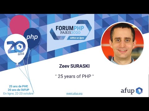 25 years of PHP - Zeev SURASKI - Forum PHP 2020