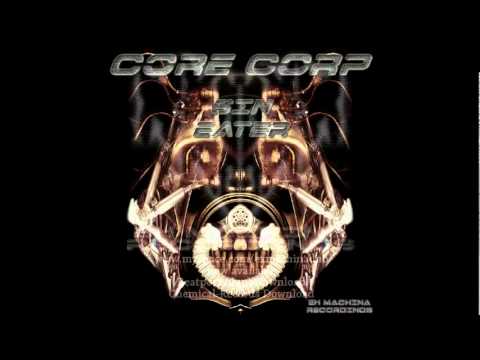 Core Corp - Sin Eater/Incubus (Drum & Bass)