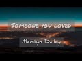 Someone You Loved - Madilyn Bailey (Cover) | Lyrics
