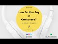 Special Episode 4 Getting To Know Someone In Cantonese Say It Like You Own It 1 Podcast Series
