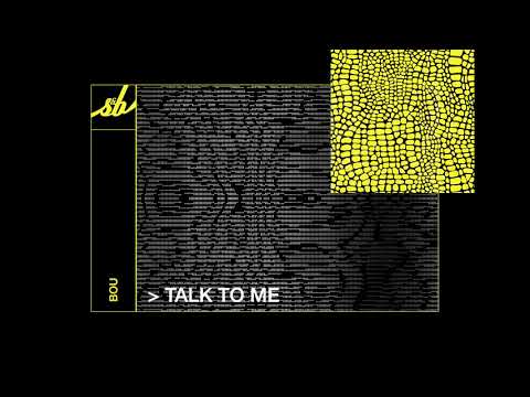 Bou - Talk To Me