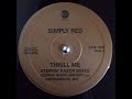 Simply Red ‎– Thrill Me (Steppin' Razor Ambient Instrumental Mix)