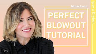How to Get the Perfect Blowout with Drybar | ipsy Mane Event