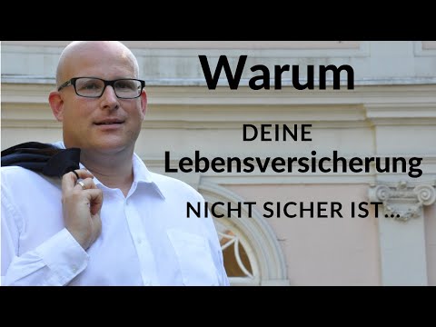 Warum Deine Lebensversicherung nicht sicher ist.