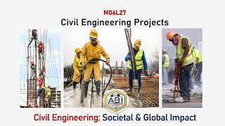 Civil Engineering Projects I Civil Engineering Societal & Global Impact