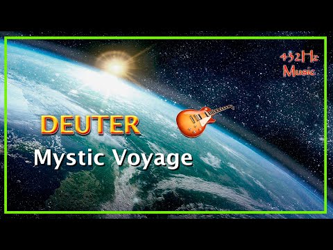 432Hz Deuter - Mystic Voyage (Relaxing Music)
