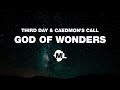 Third Day & Caedmon's Call - God Of Wonders [Lyric Video]