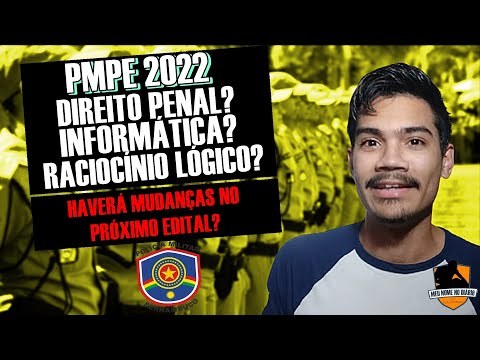 PMPE 2022 | NOVAS MATÉRIAS NO CONCURSO? - Assista esse vídeo antes de estudar