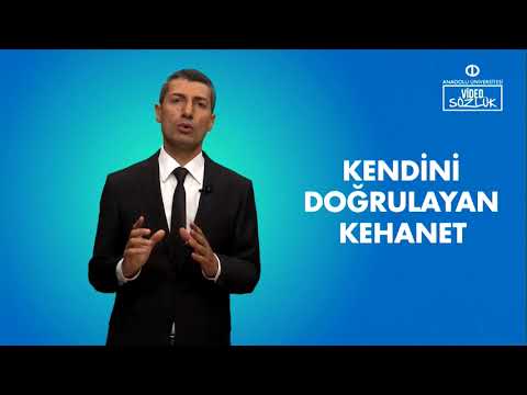 KENDİNİ DOĞRULAYAN KEHANET