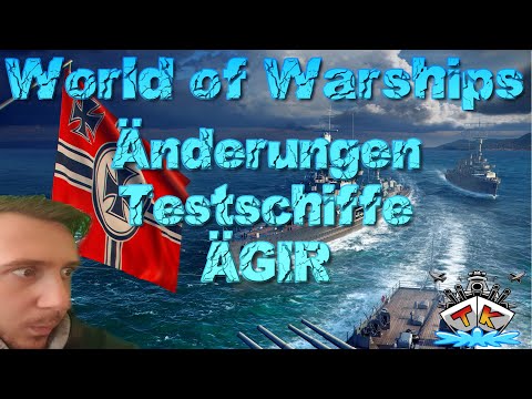 Änderungen an Testschiffen ÄGIR & Co. in World of Warships auf Deutsch/German