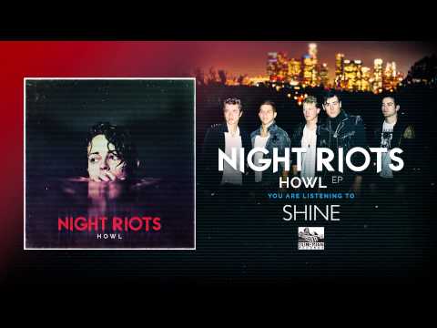 NIGHT RIOTS - Shine