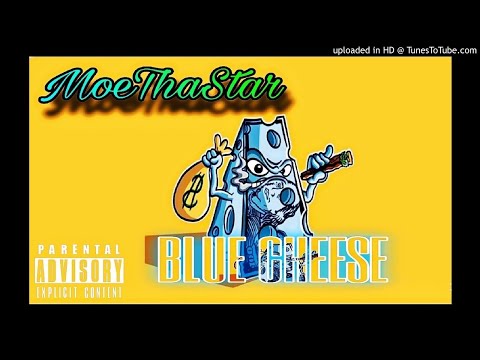 MoeThaStar - Blue Cheese