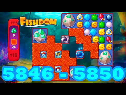 Fishdom Level 5846 - 5850 HD Walkthrough | 3 match puzzle | gameplay | android | 5847 | 5848 | 5849