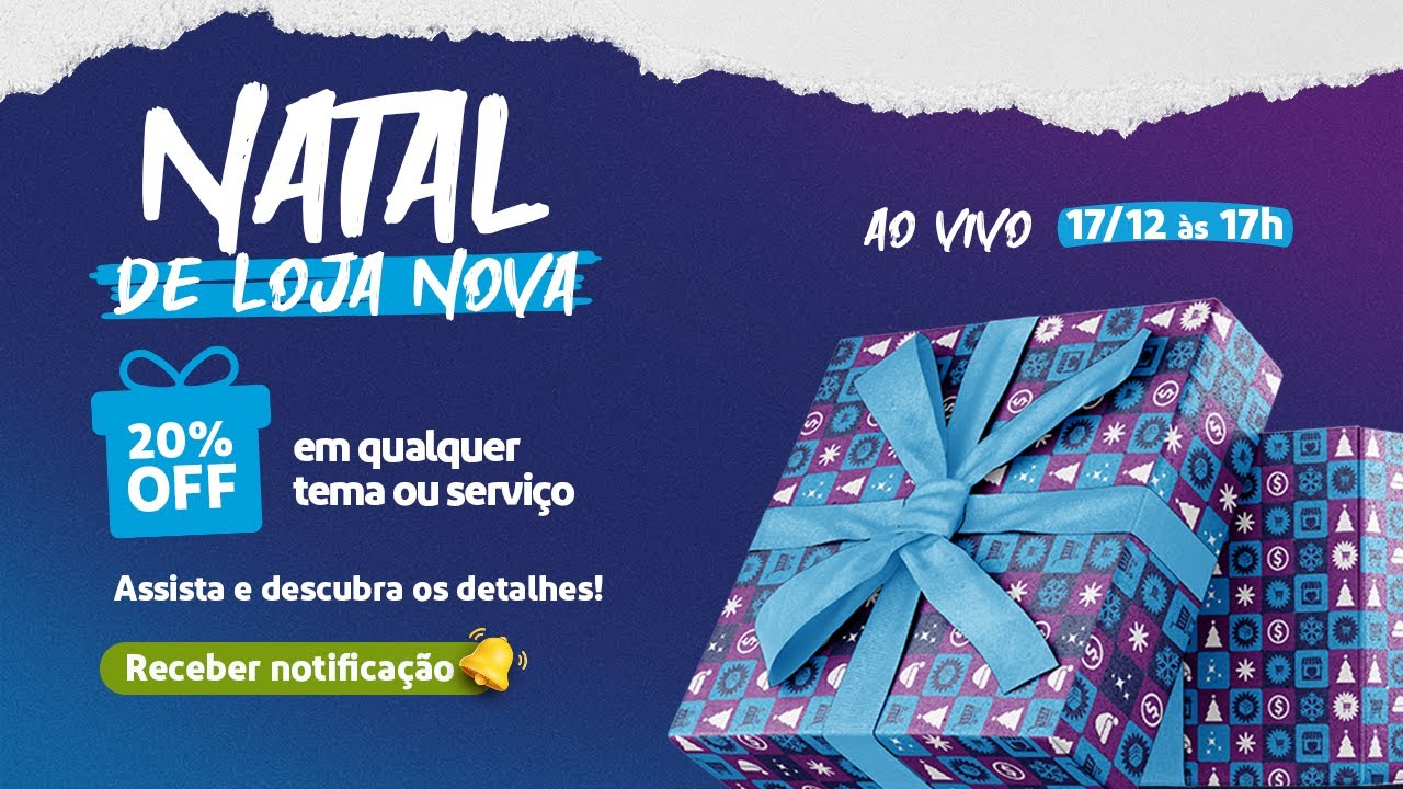 Natal de Loja Nova - Estratégias primordiais + Desconto em Temas e Serviços