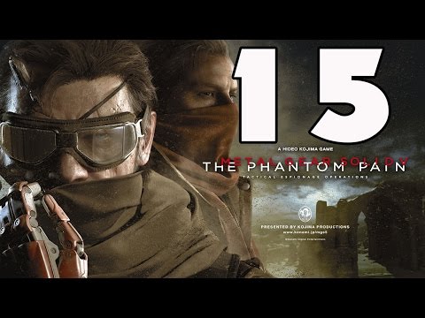 Metal Gear Solid 5 The Phantom Pain Gameplay Walkthrough Part 15 PS4 1080p HD 60 FPS No Commentary