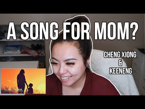 Cheng Xiong Ft Keeneng - Zaj Nkauj Rau Niam | Hmong Song Reaction | Hmong Time