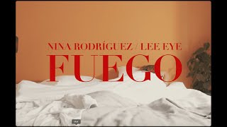 Fuego - Nina Rodríguez Ft. Lee Eye (Official Vídeo)