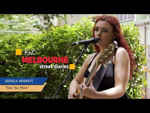 Georgia Bennett - Had You More | FNO Melbourne Street Diaries