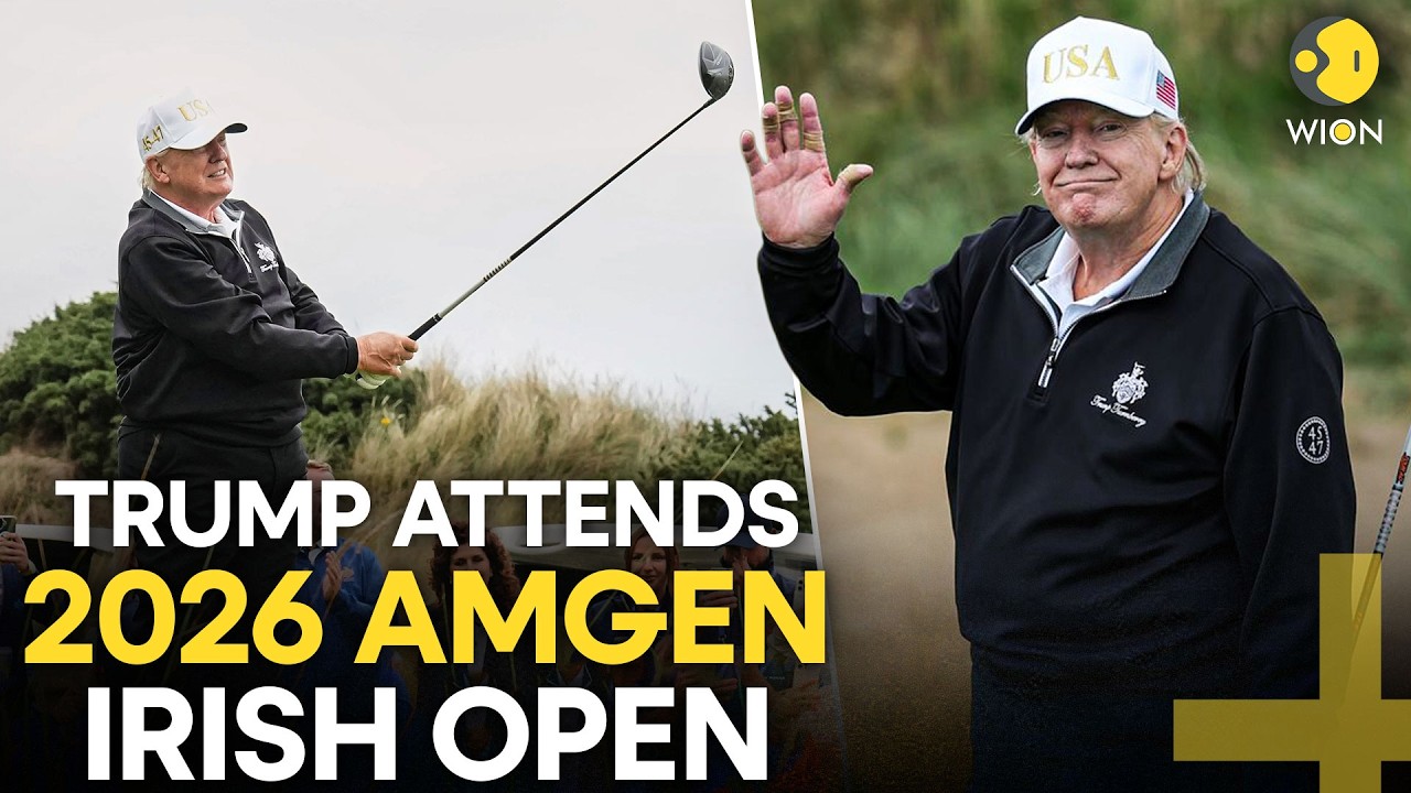Amgen Irish Open LIVE: US President Donald Trump Attends 2026 Amgen Irish Open | WION Live