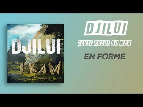 DJILUI - En forme