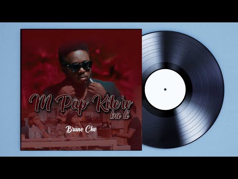 Bruno cho - M PAP KITEW BA LI (official Music audio)