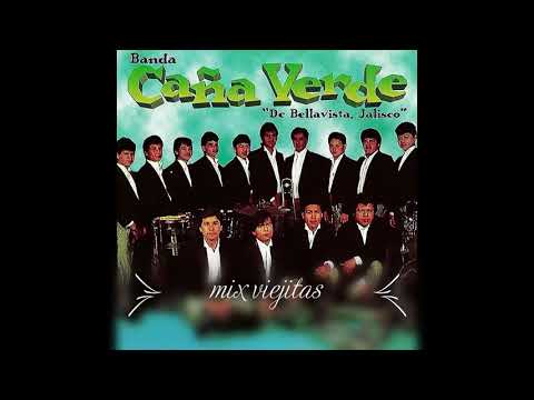 Banda Cana Verde - Mix Viejitas