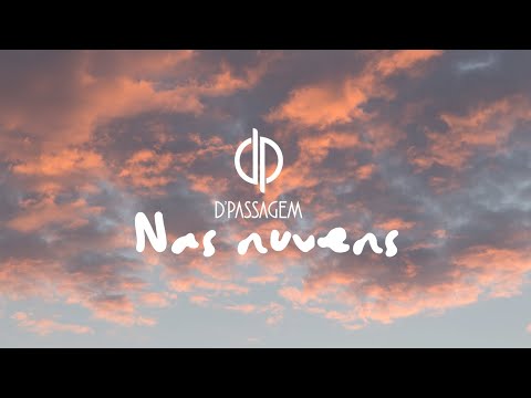 Nas nuvens | D'PASSAGEM (Autoral)