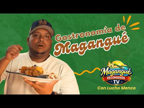Gastronomía de Magangué | Magangué Recomienda 001