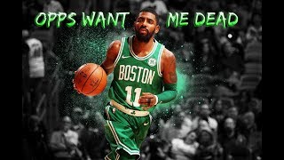 Kyrie Irving mix - &quot;Opps Want me dead&quot; - Lil Skies