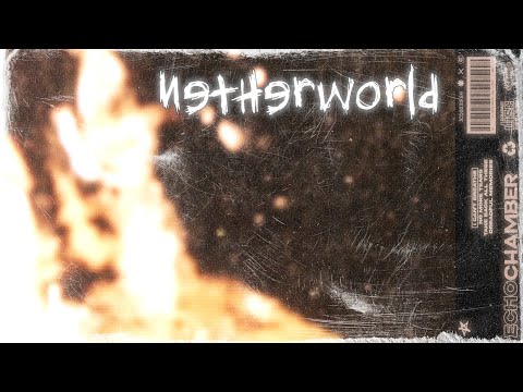 echochamber - netherworld (officialmusicvideo)
